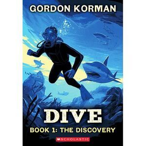 Dive #1: The Discovery -- Gordon Korman
